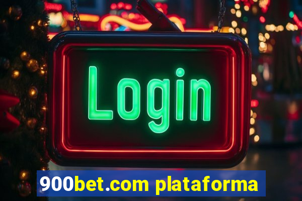 900bet.com plataforma